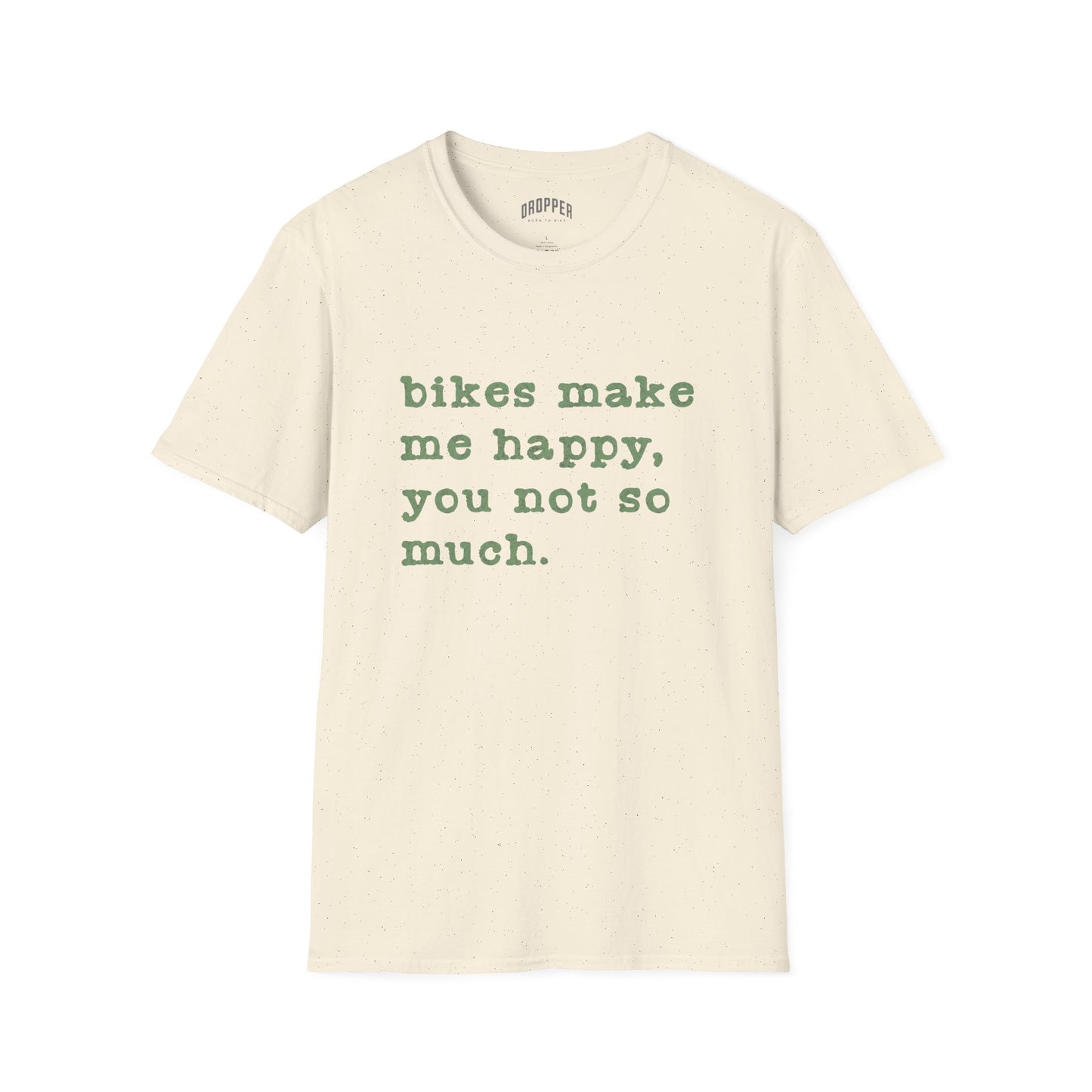 You, Not So Much T-Shirt