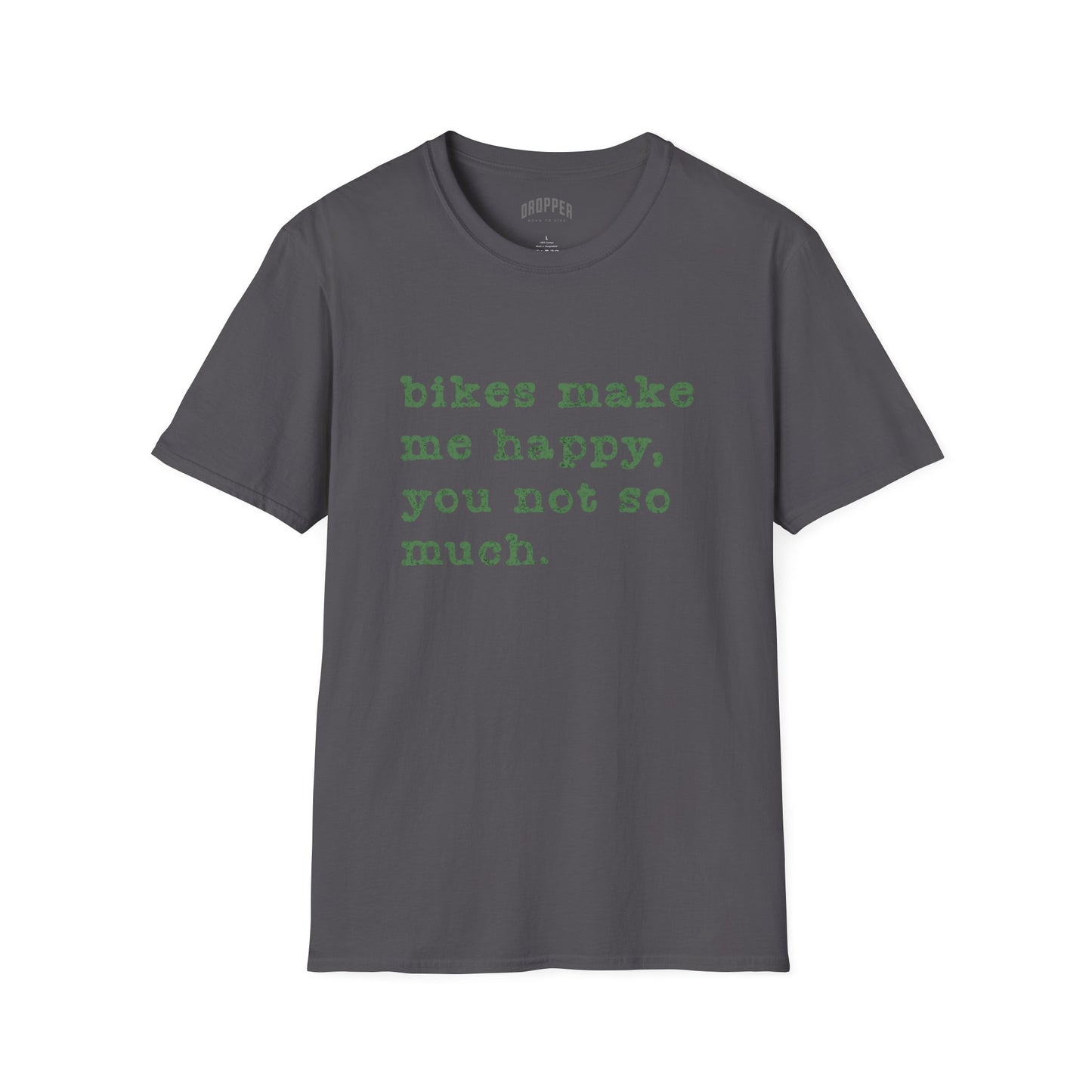 You, Not So Much T-Shirt