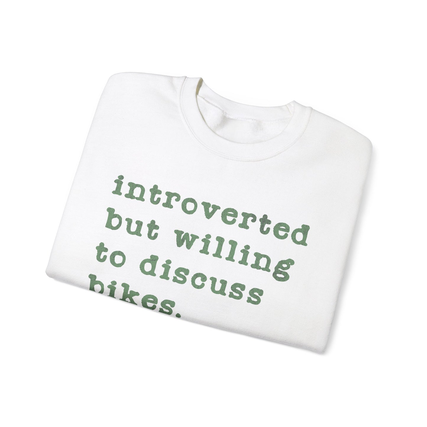 Willing To Discuss Bikes Sweatshirt