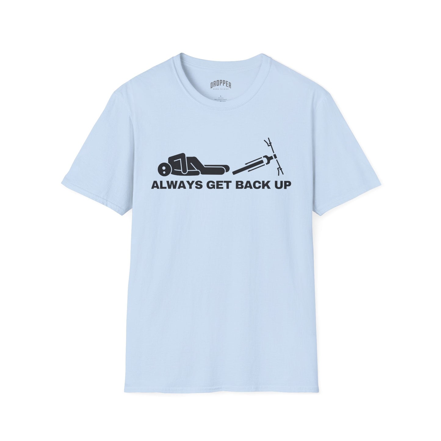 Always Get Back Up T-Shirt Light Blue