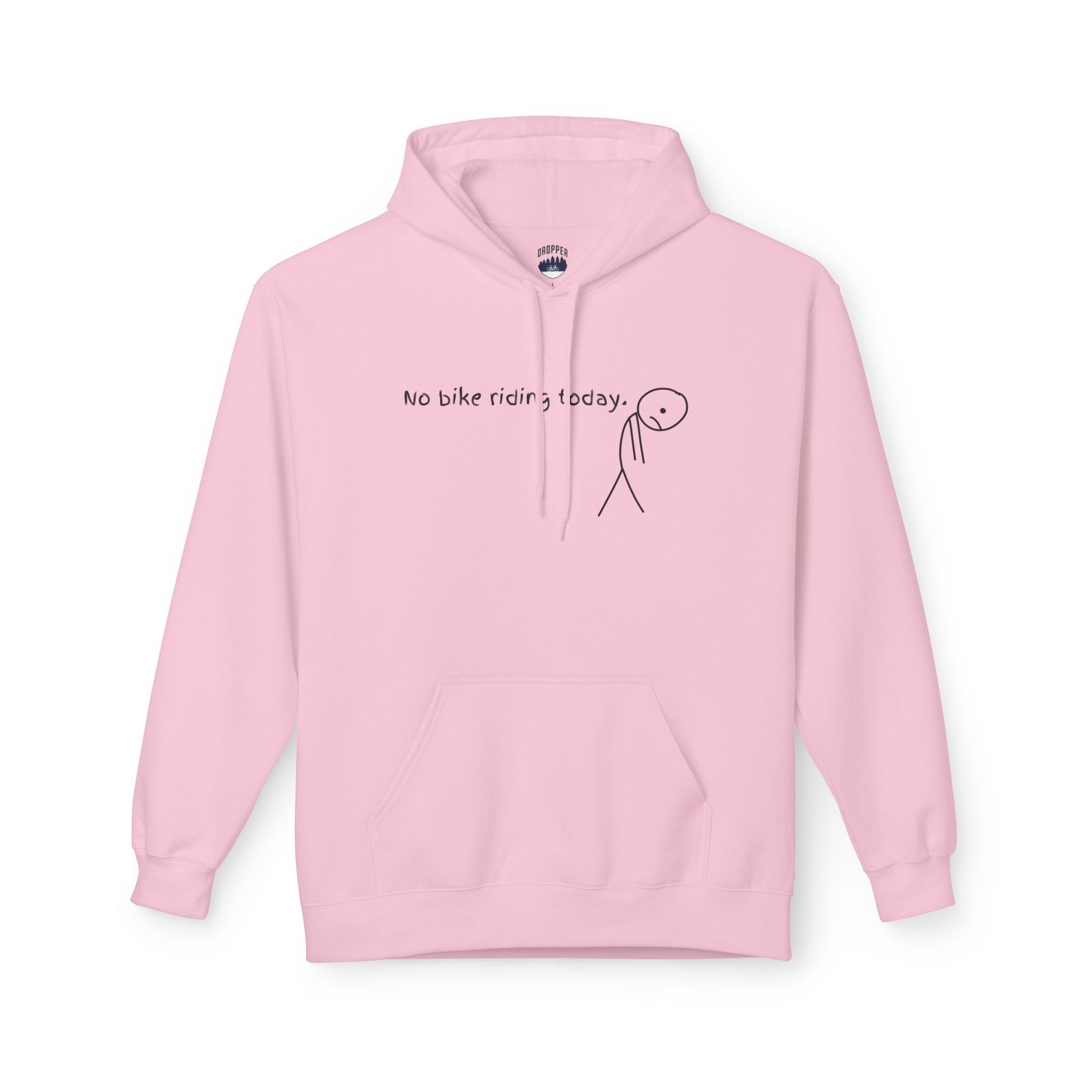 No Bike Riding Today Hoodie Light Pink