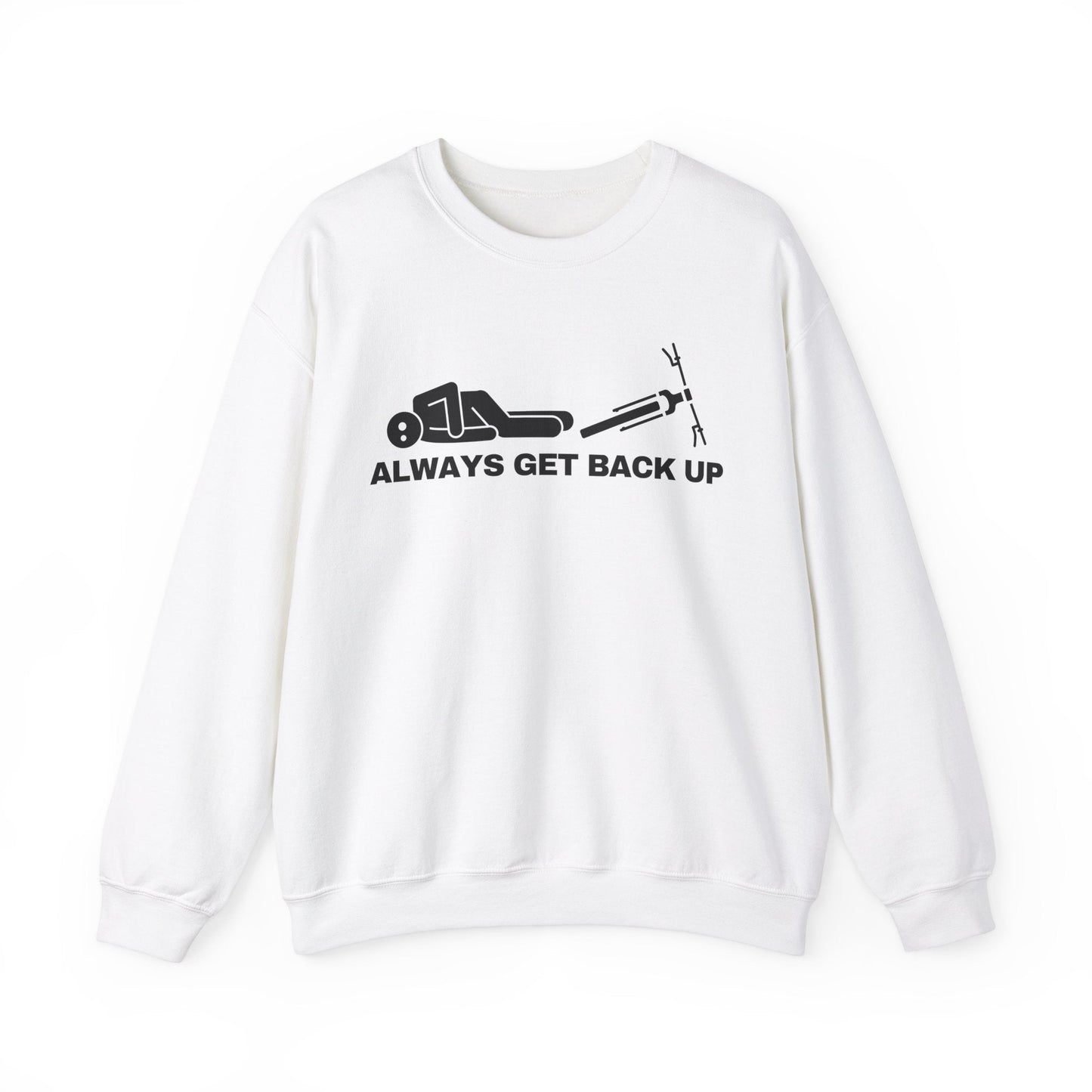 Always Get Back Up Sweatshirt White