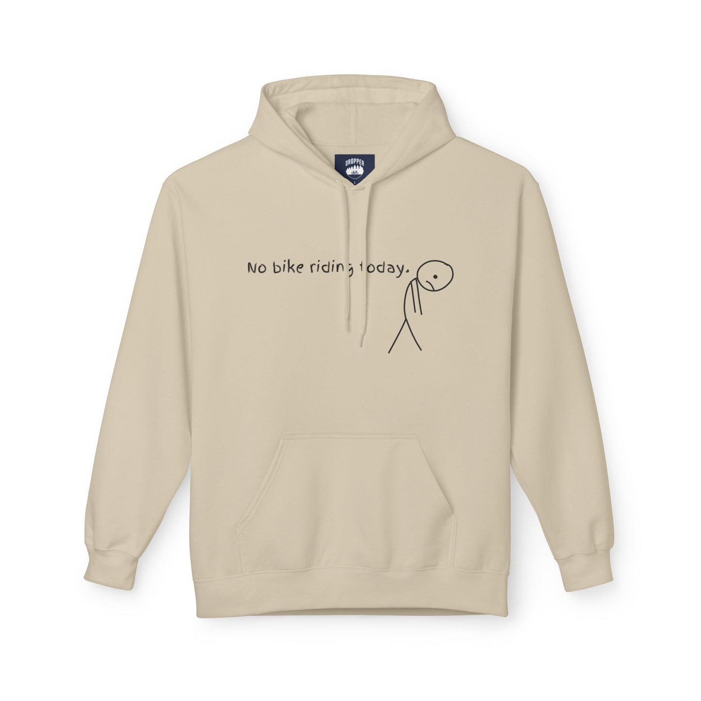 No Bike Riding Today Hoodie