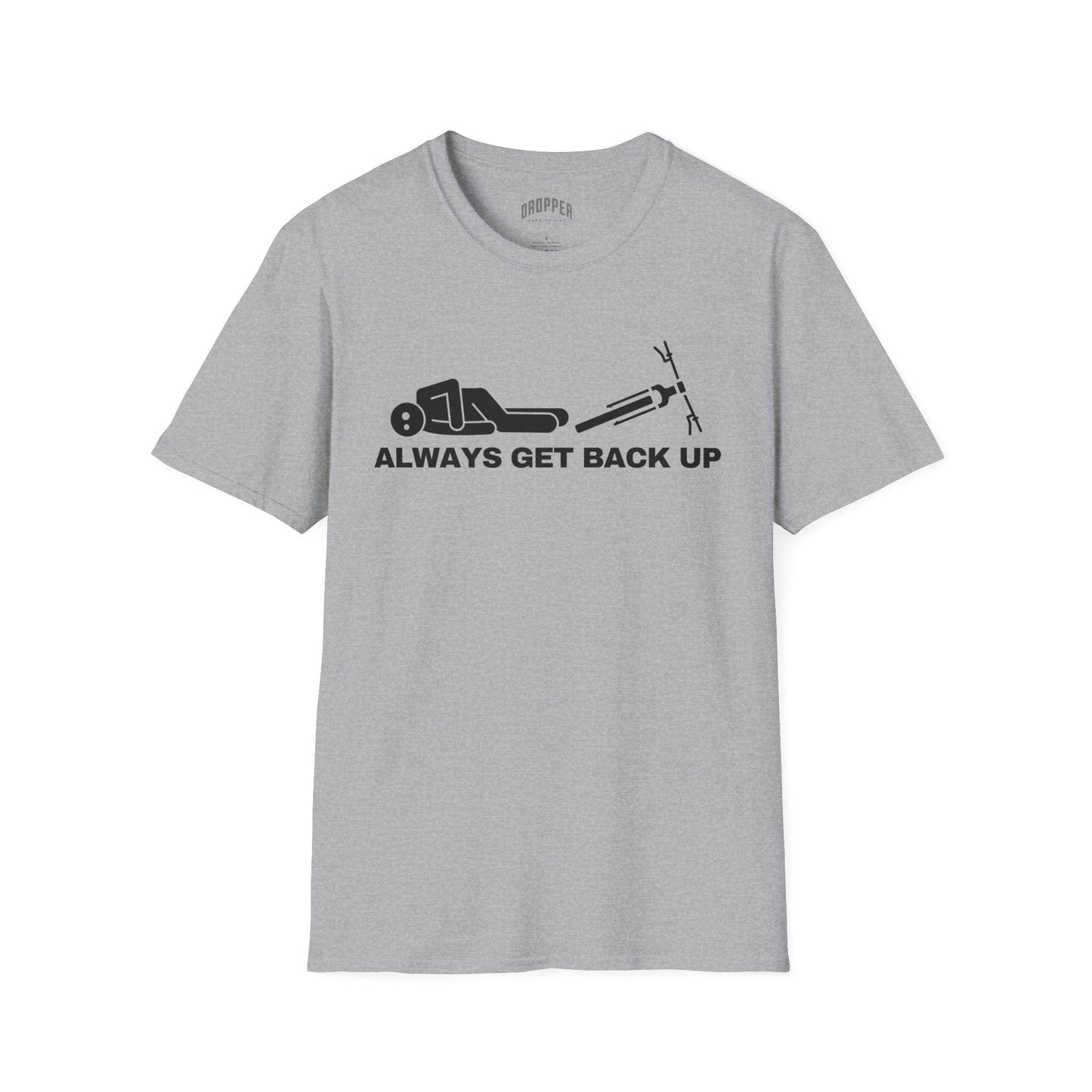 Always Get Back Up T-Shirt Sport Grey