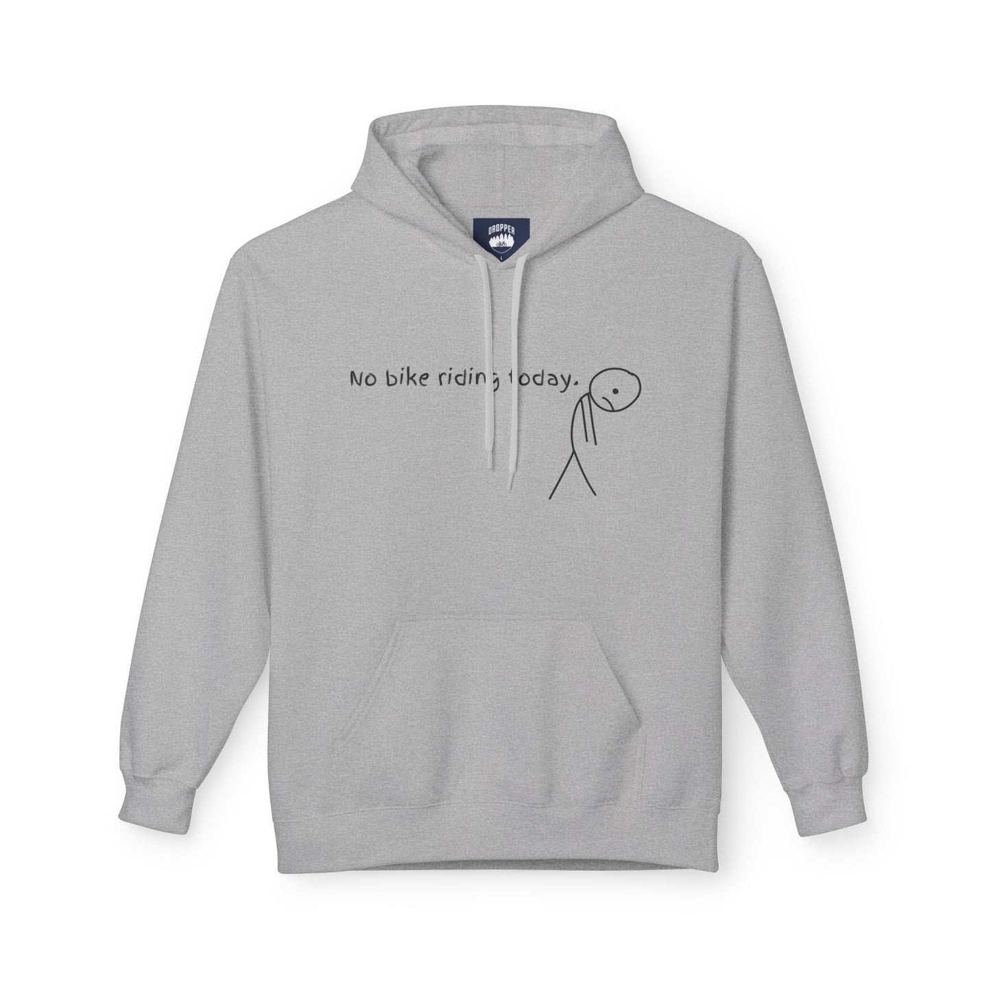 No Bike Riding Today Hoodie