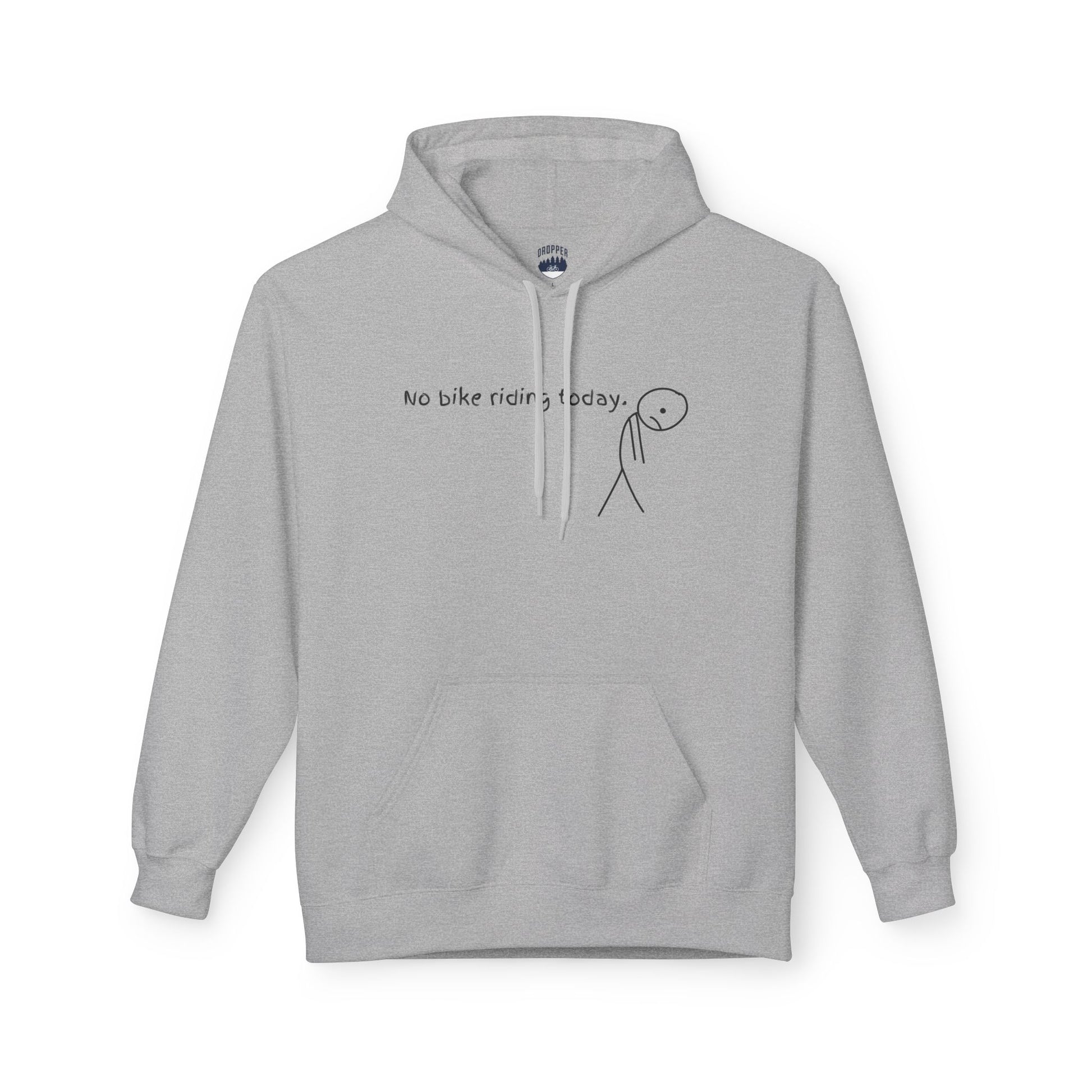 No Bike Riding Today Hoodie Sport Grey
