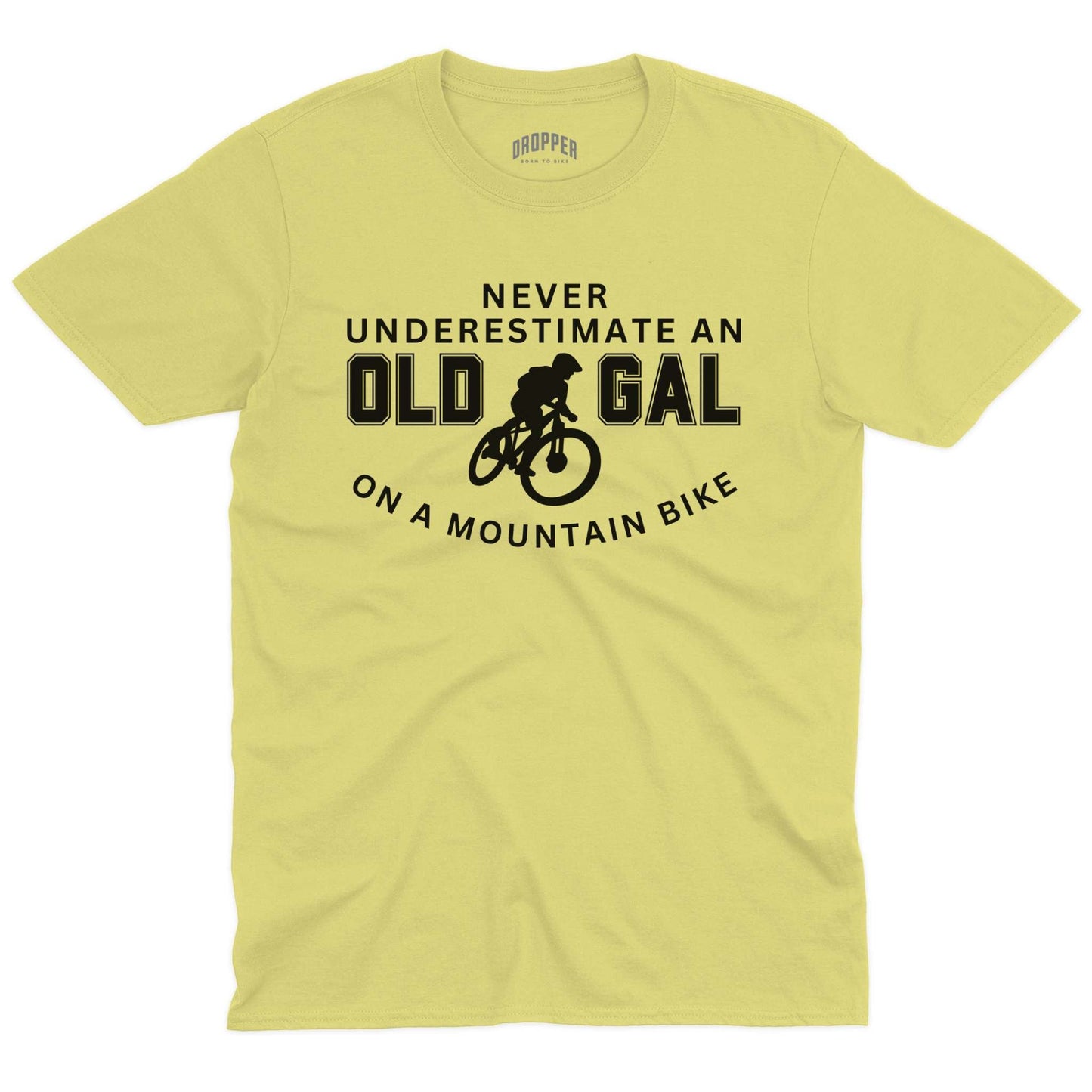 Never Underestimate An Old Gal MTB T-Shirt Cornsilk