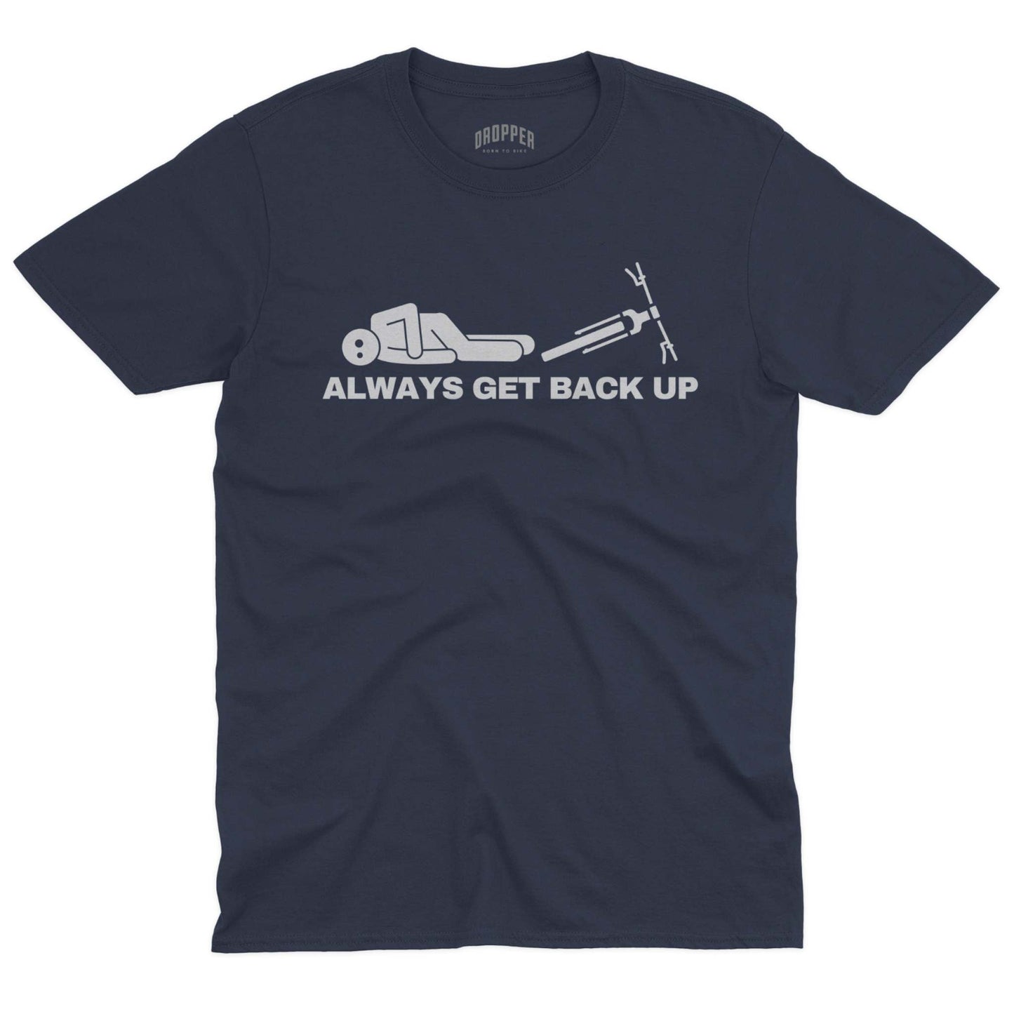 Always Get Back Up T-Shirt Navy