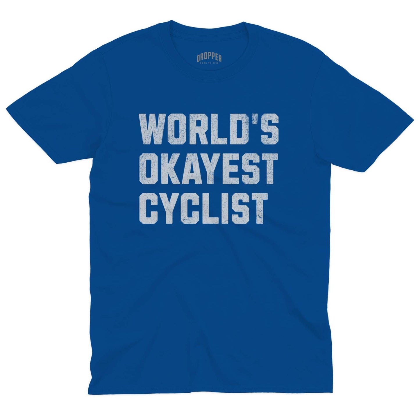 World's Okayest Cyclist T-Shirt Royal
