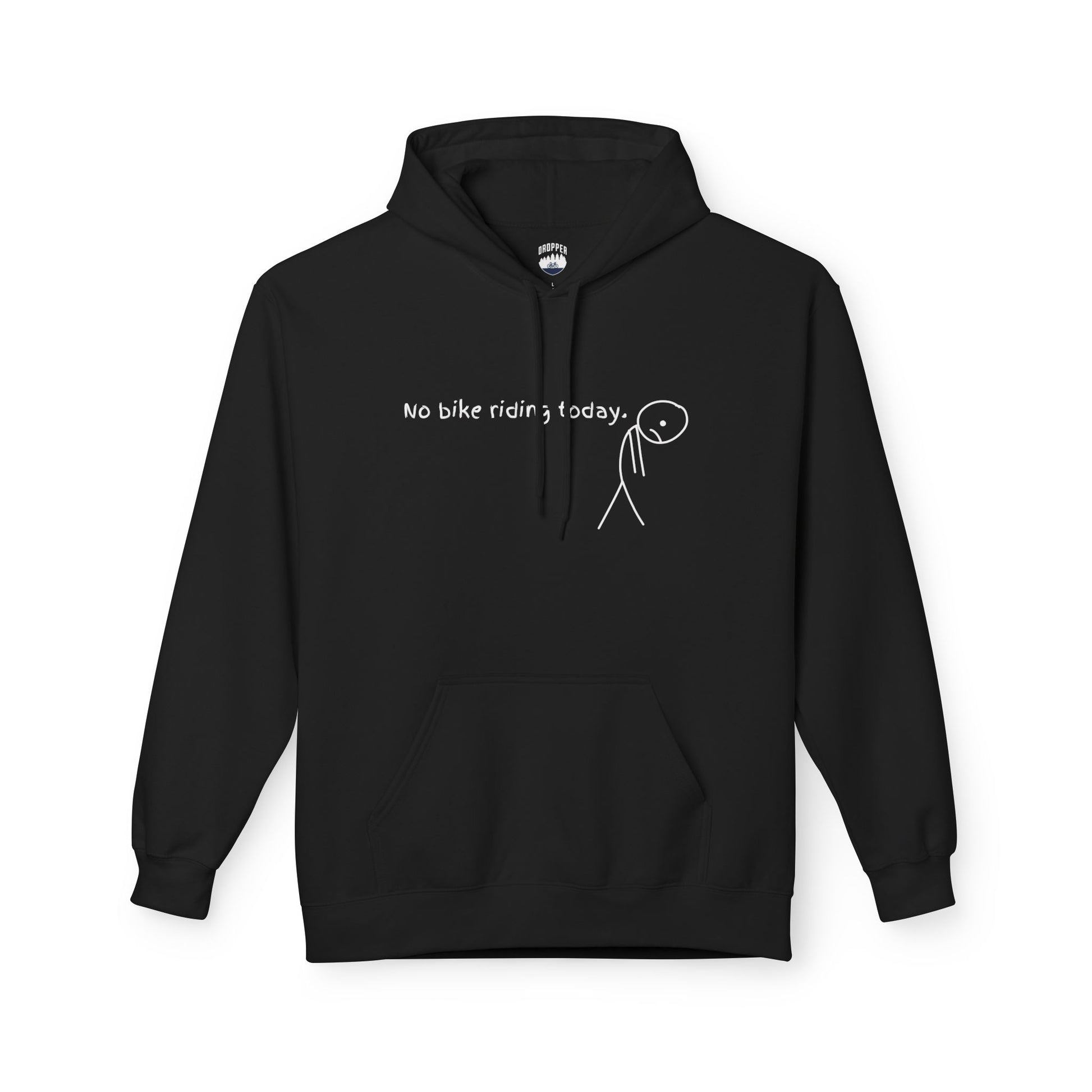 No Bike Riding Today Hoodie Black