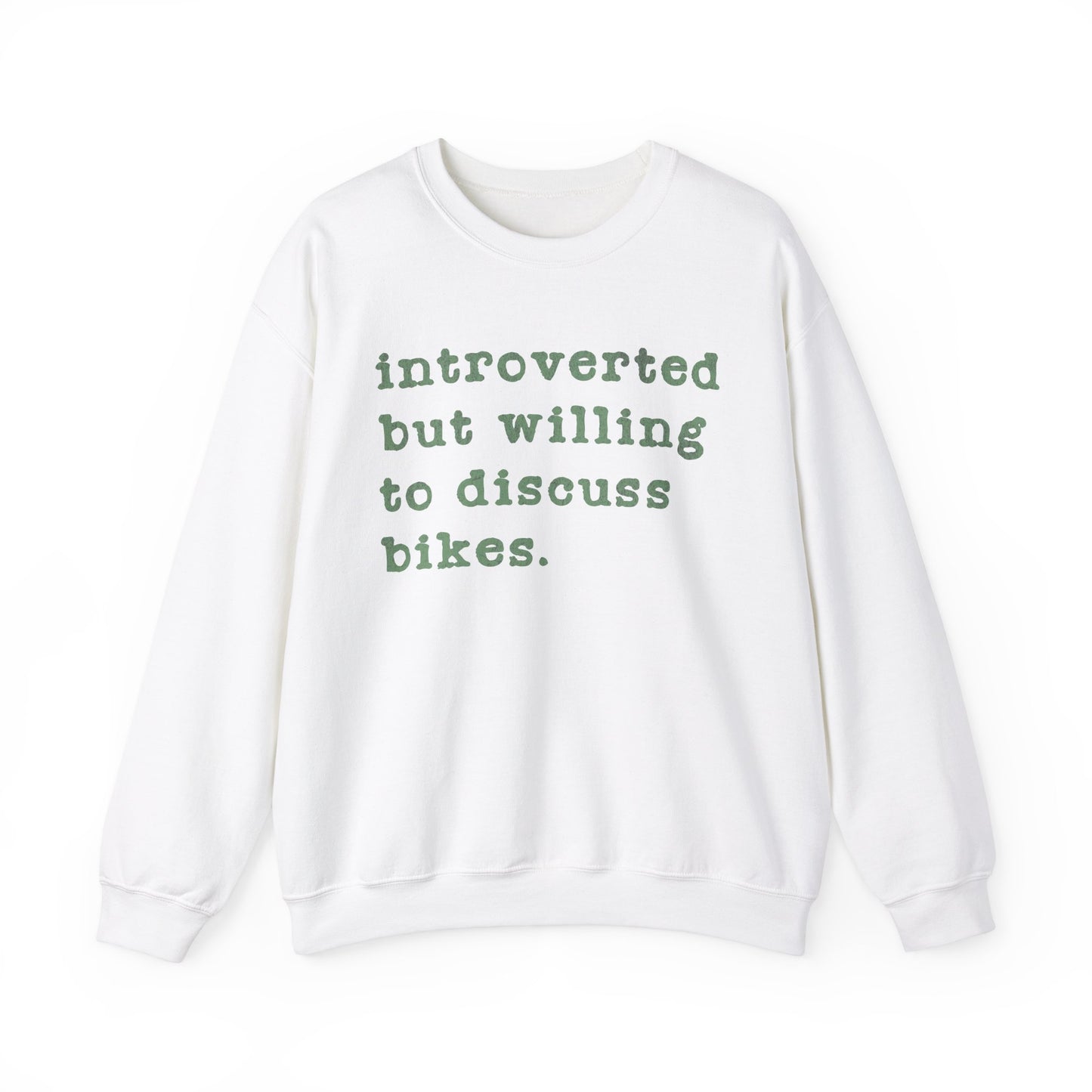 Willing To Discuss Bikes Sweatshirt