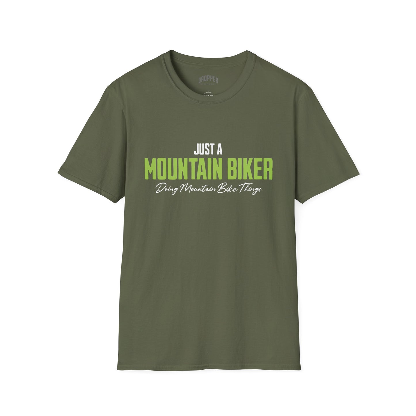Just a Mountain Biker T-Shirt Military Green
