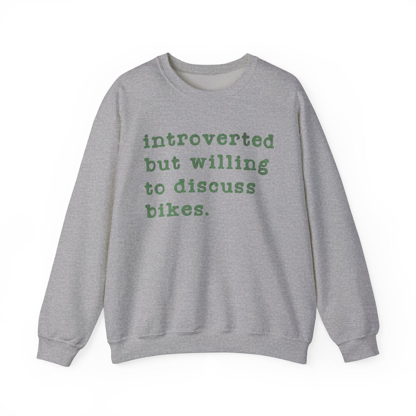 Willing To Discuss Bikes Sweatshirt