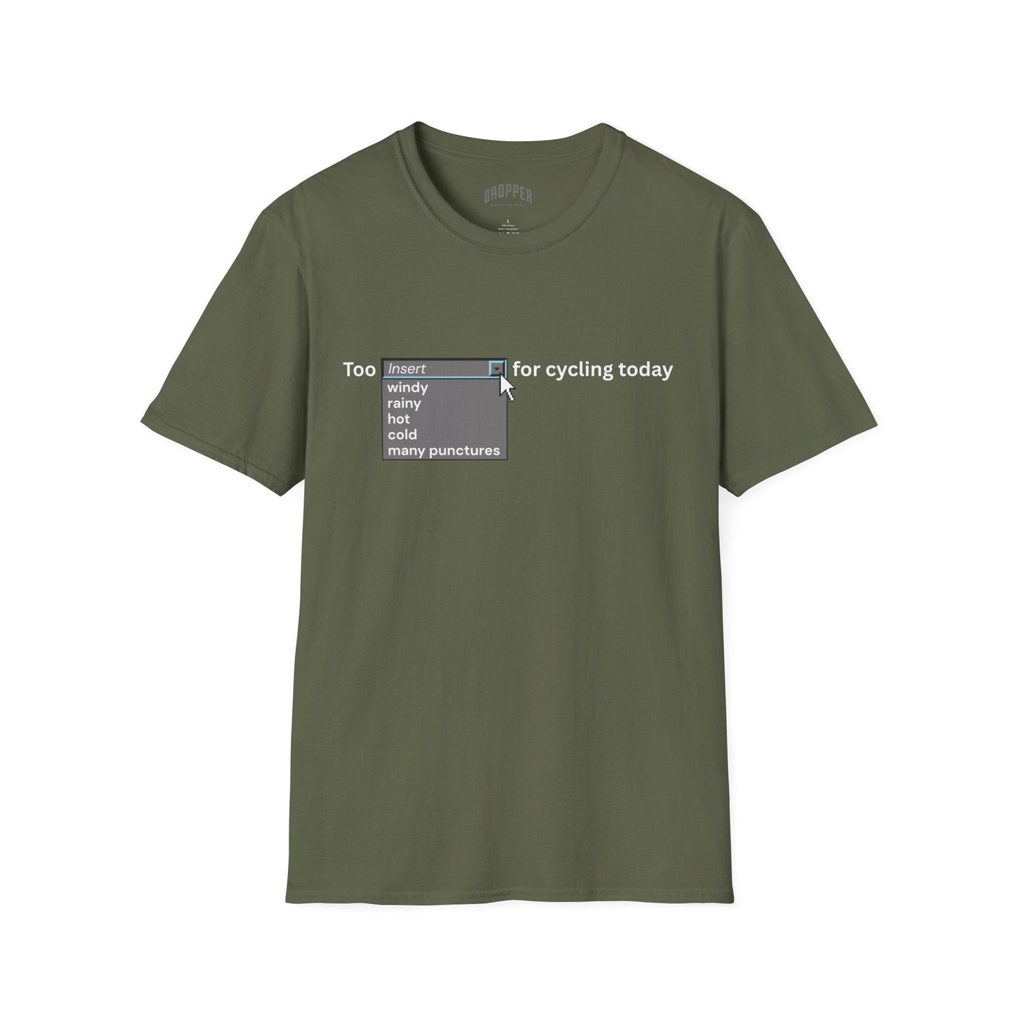 Excuses T-Shirt Military Green