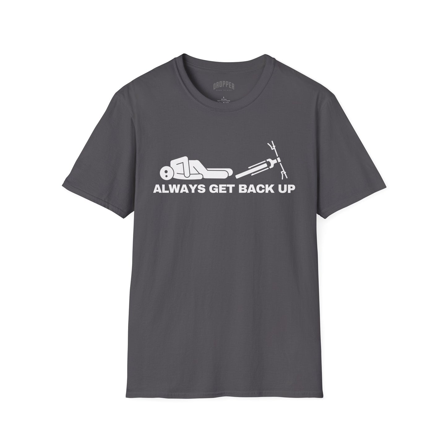 Always Get Back Up T-Shirt Grey
