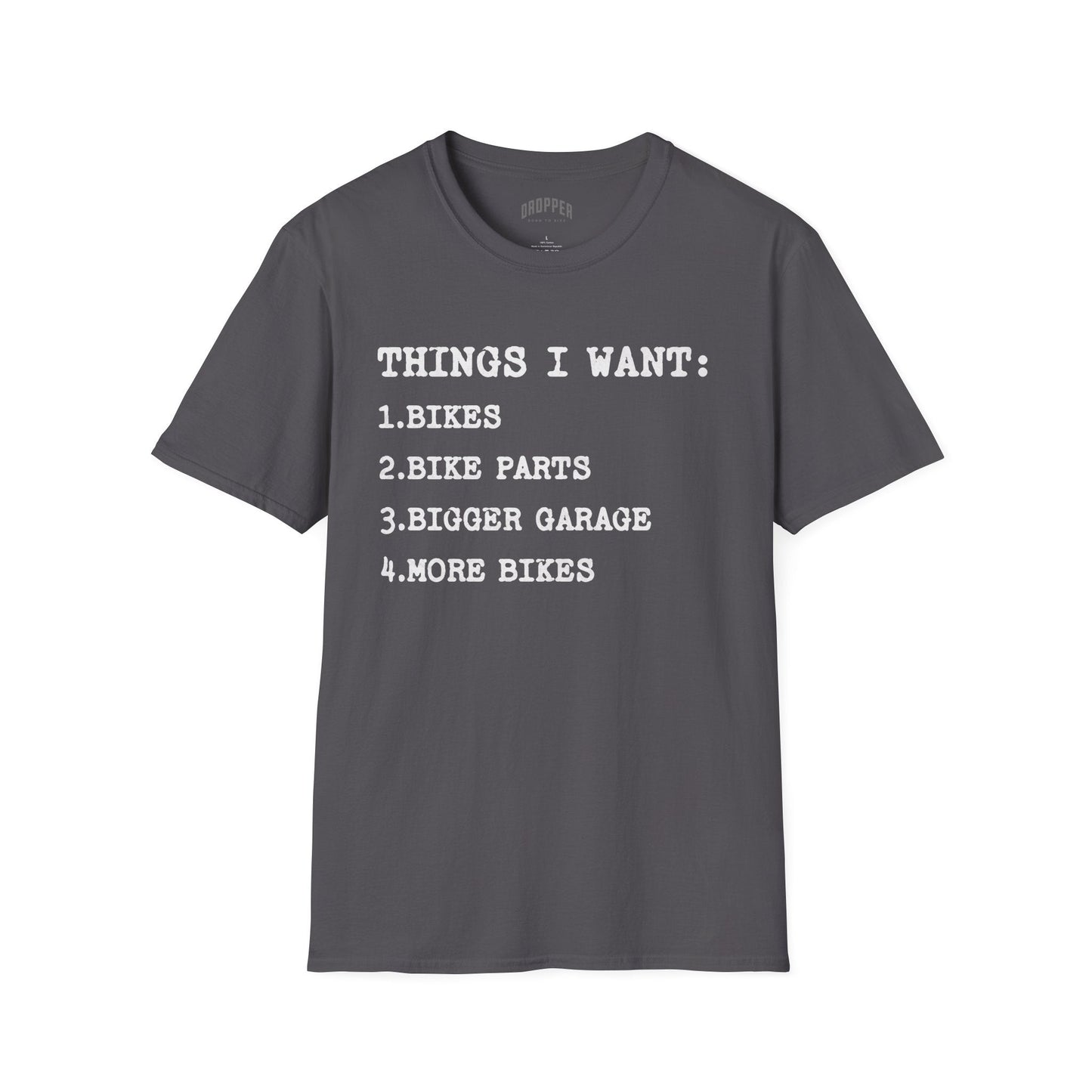 Things I Want T-Shirt Grey