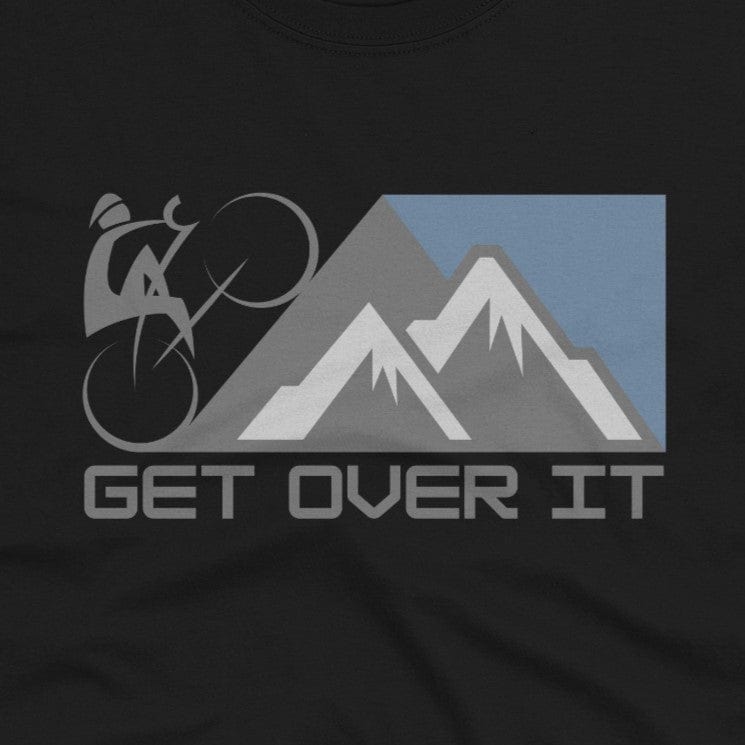 Get Over It T-Shirt