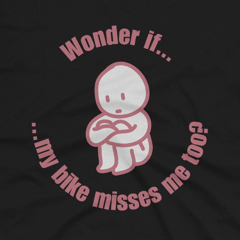 My Bike Misses Me T-Shirt
