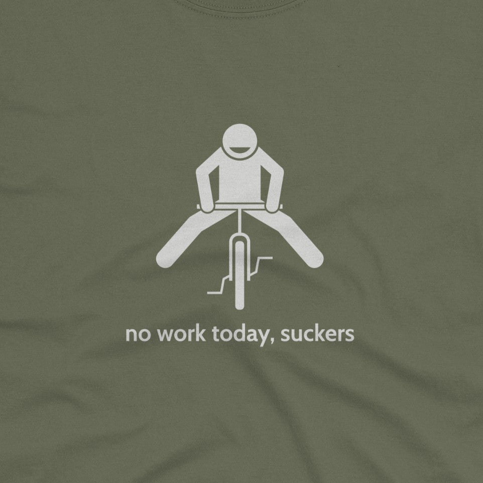 No Work Today T-Shirt