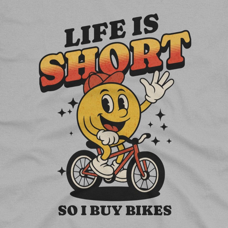Life Is Short T-Shirt