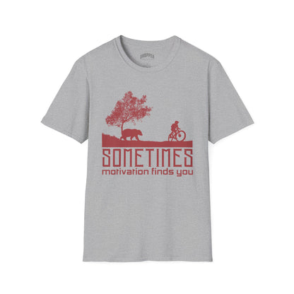 Sometimes Motivation Finds You T-Shirt