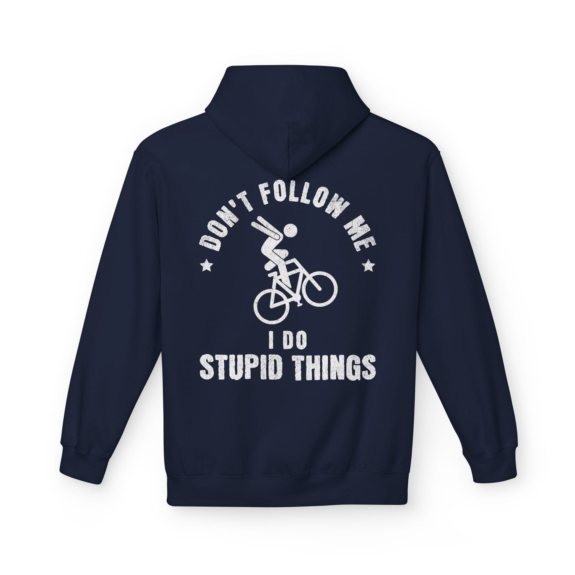 I Do Stupid Things Hoodie Navy