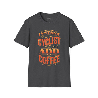 Instant Cyclist Just Add Coffee T-Shirt