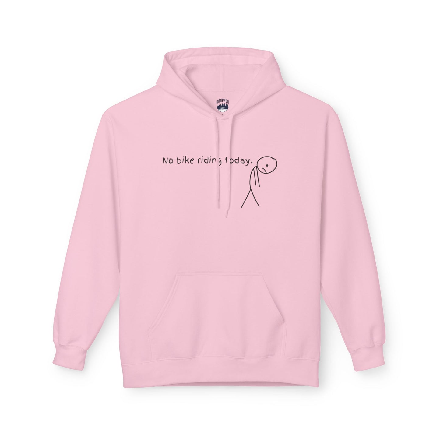 No Bike Riding Today Hoodie Light Pink