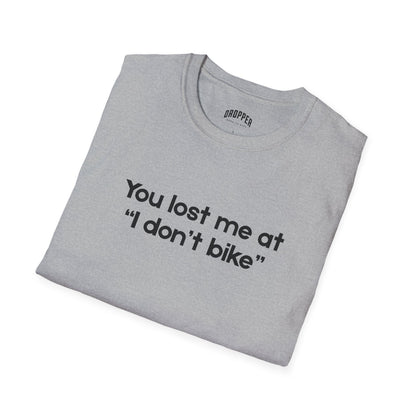 You Lost Me T-Shirt