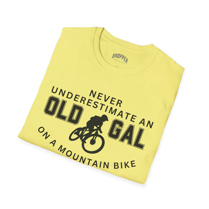 Never Underestimate An Old Gal MTB T-Shirt