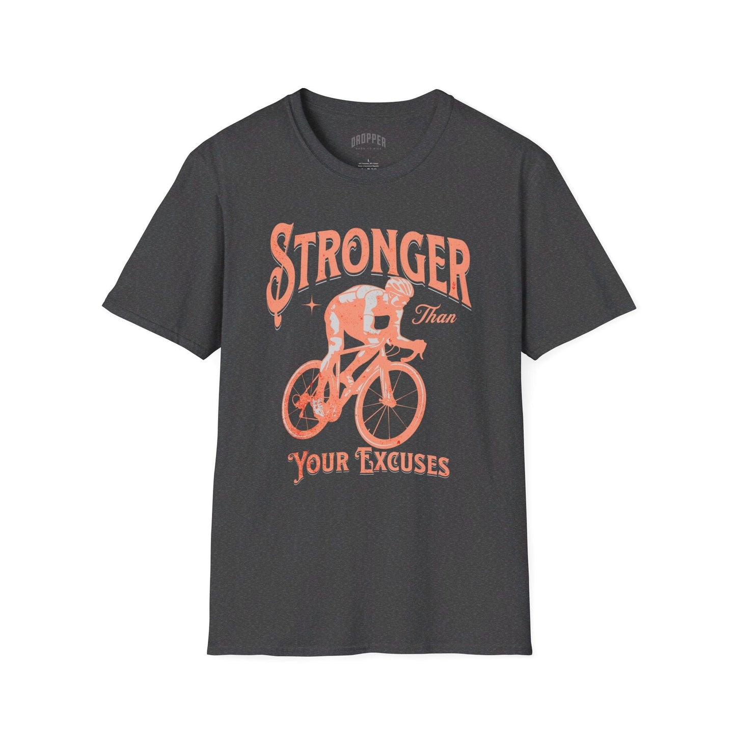 Stronger Than Your Excuses T-Shirt