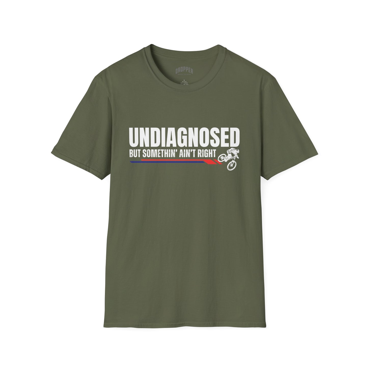 Somethin' Ain't Right T-Shirt Military Green