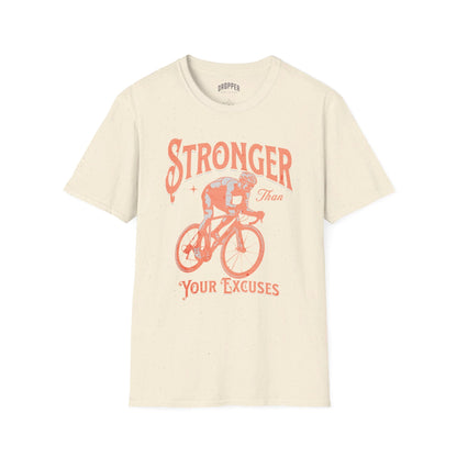 Stronger Than Your Excuses T-Shirt