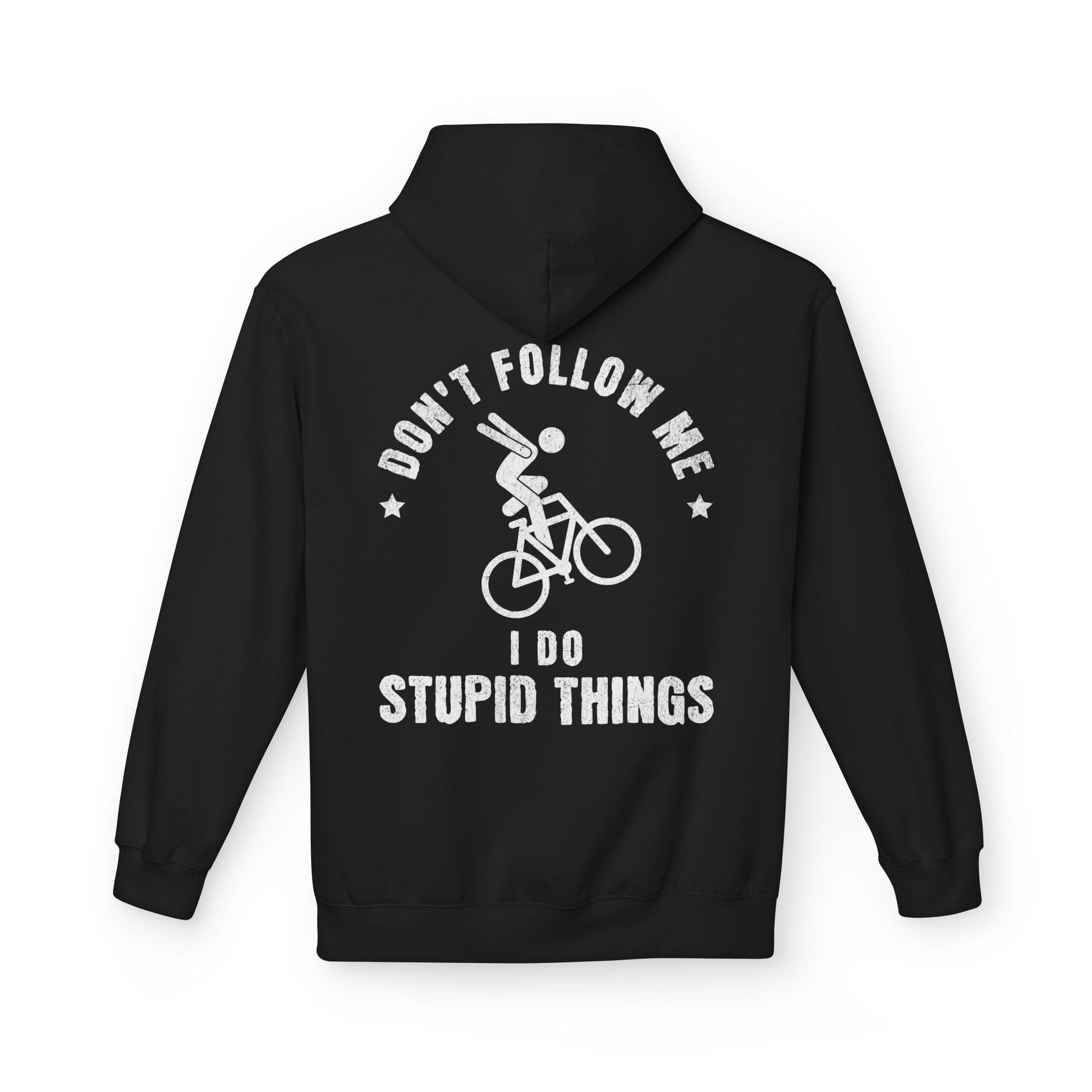 I Do Stupid Things Hoodie Black