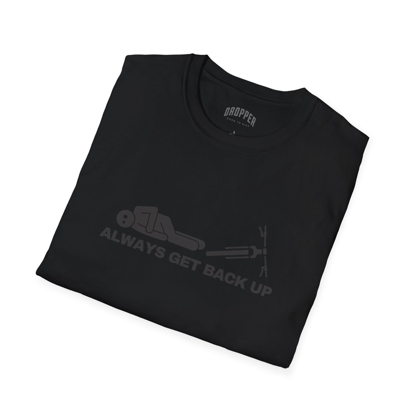 Always Get Back Up [Black Edition] T-Shirt
