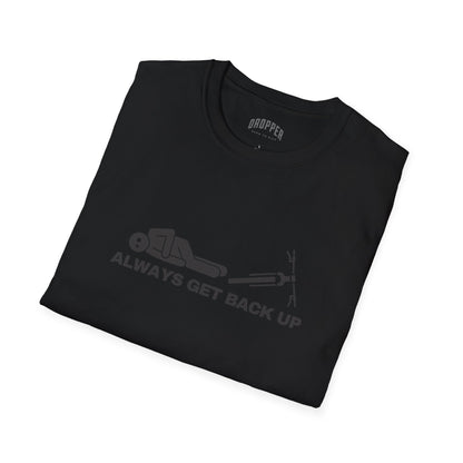 Always Get Back Up [Black Edition] T-Shirt