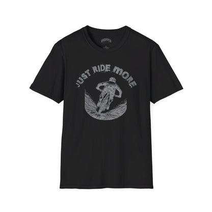 Just Ride More T-Shirt