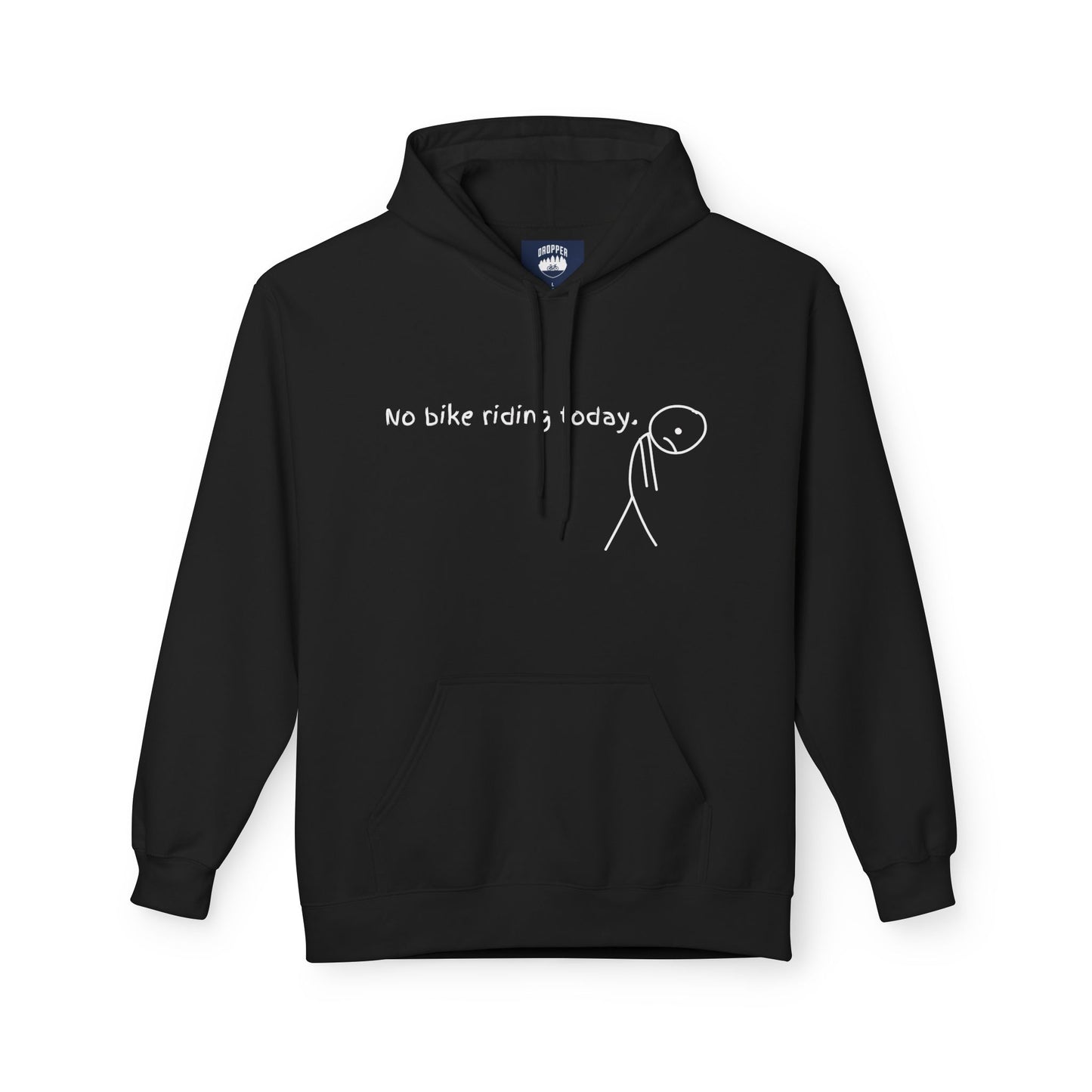 No Bike Riding Today Hoodie