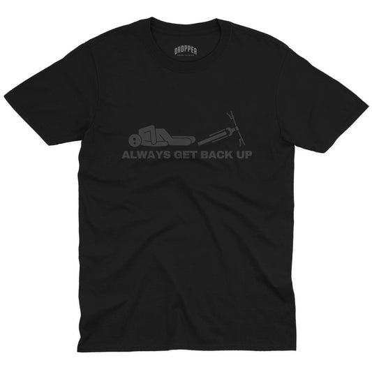 Always Get Back Up [Black Edition] T-Shirt