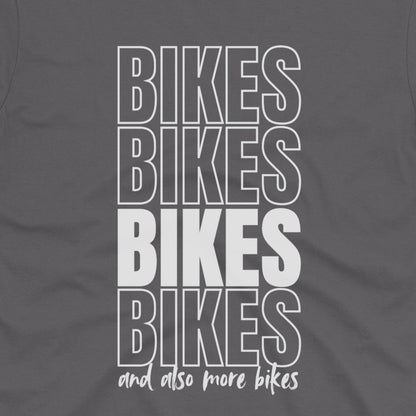 And Also More Bikes T-Shirt