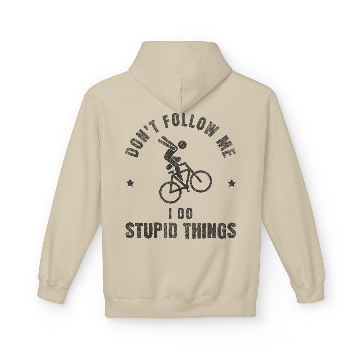 I Do Stupid Things Hoodie Sand