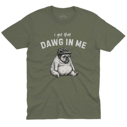 Got That Dawg T-Shirt