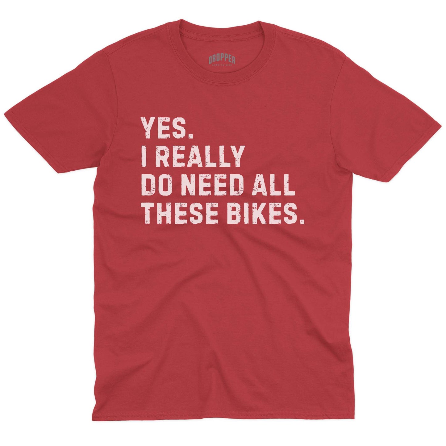 Really Need Bikes T-Shirt