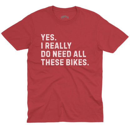 Really Need Bikes T-Shirt