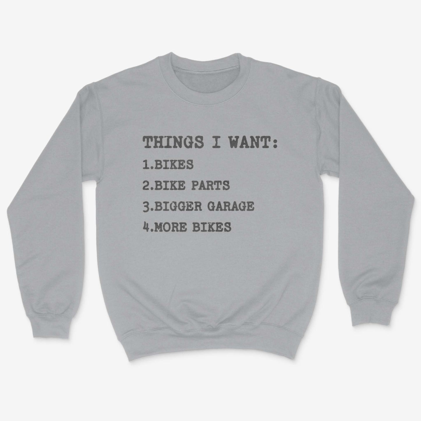 Things I Want Sweatshirt