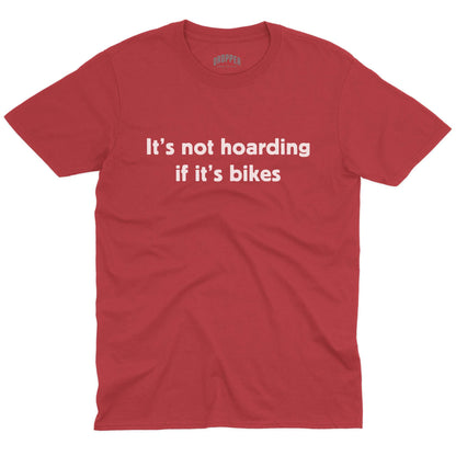 It's Not Hoarding T-Shirt