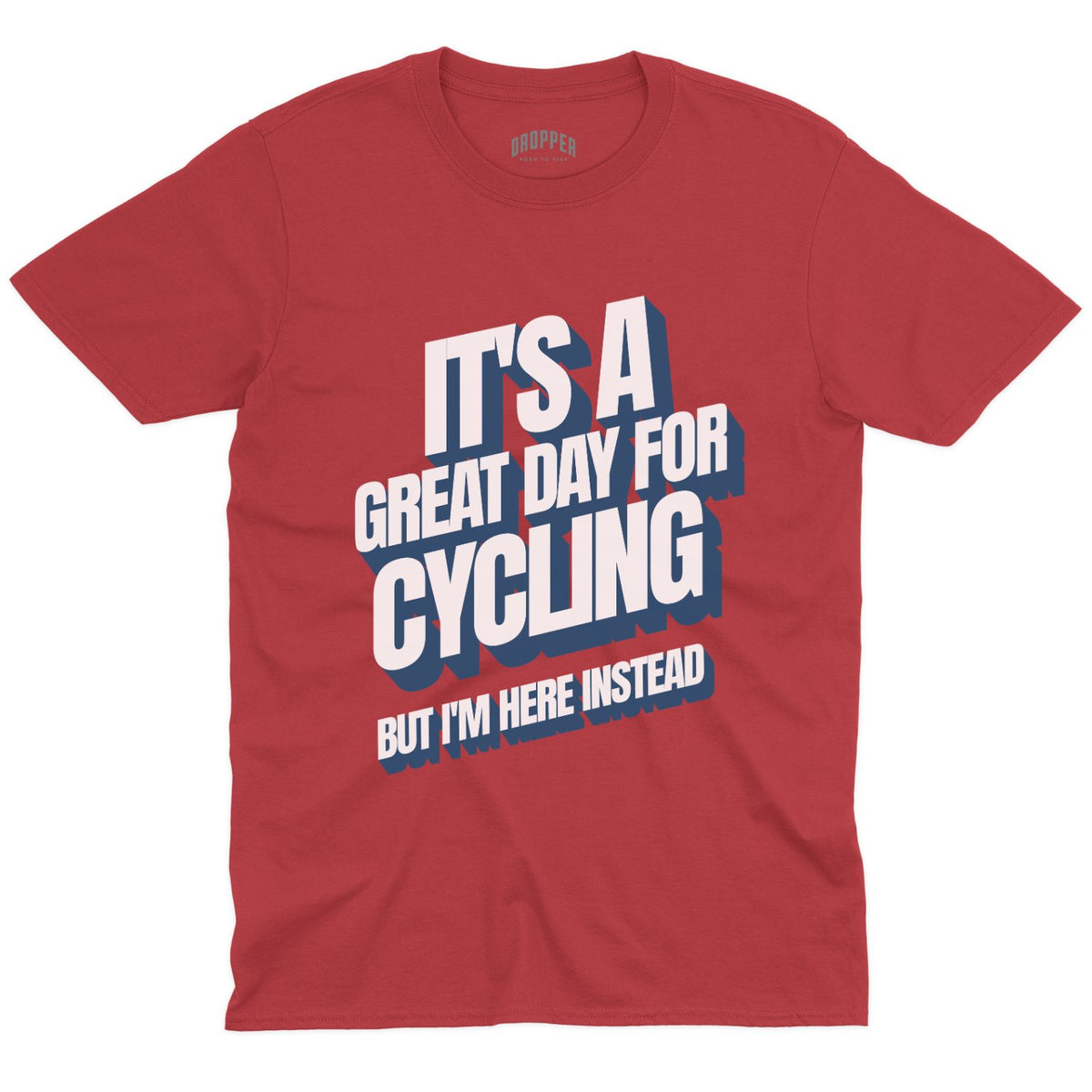 I'm Here Instead T-Shirt Red