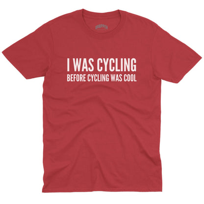 Before It Was Cool T-Shirt