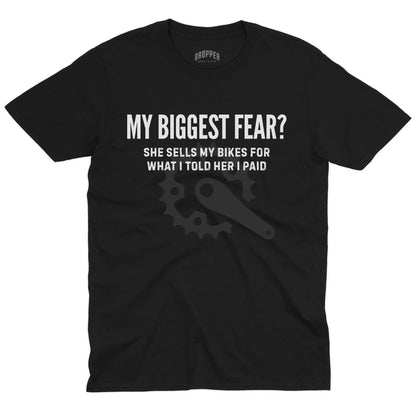 Biggest Fear T-Shirt