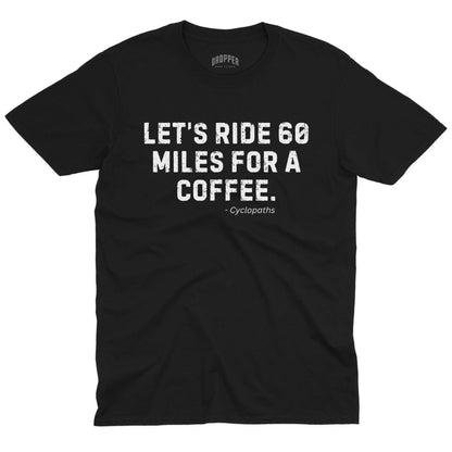 60 Miles T-Shirt